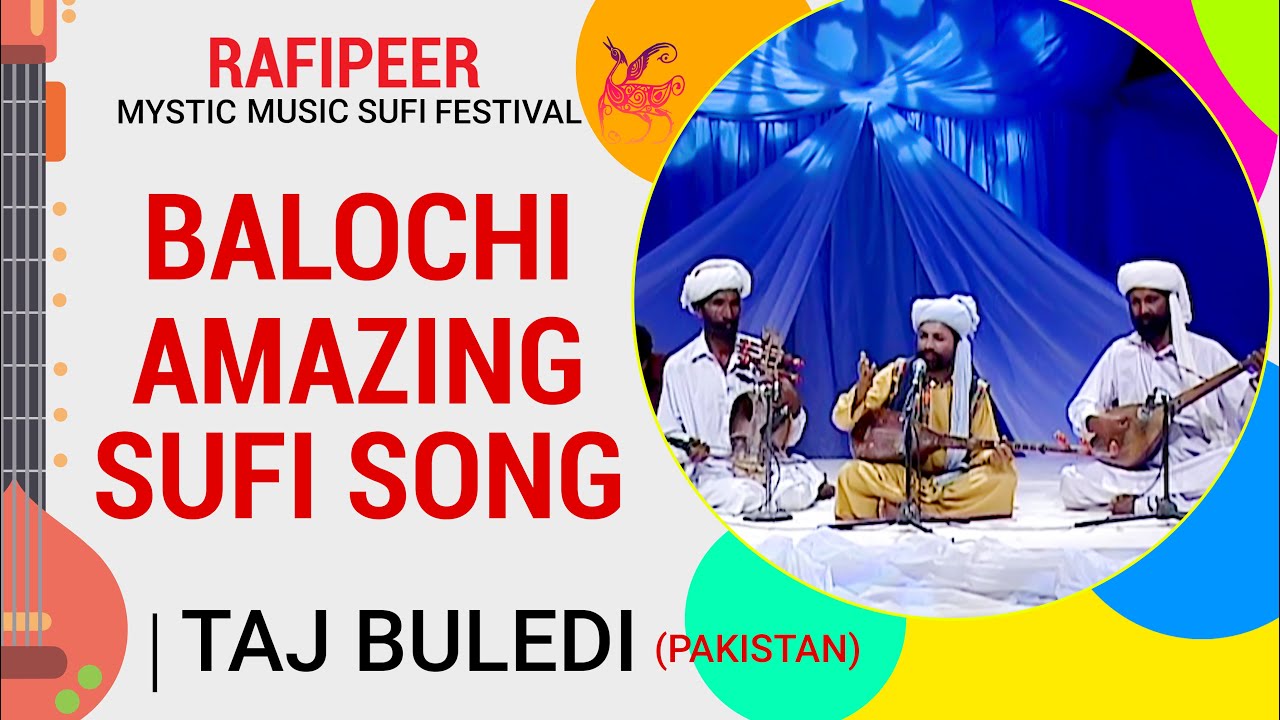 Taj Buledi Balochi Folk Singer | New Song (Balochi Music, Culture) Mystic music Sufi Festival.