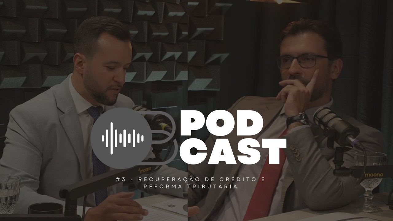 #3 – Recuperação de Crédito e Reforma Tributária