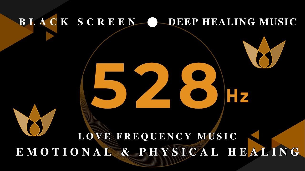 528 Hz LOVE FREQUENCY MUSIC |  SUPER POSITIVE Healing Energy & Aura | Emotional & Physical Healing