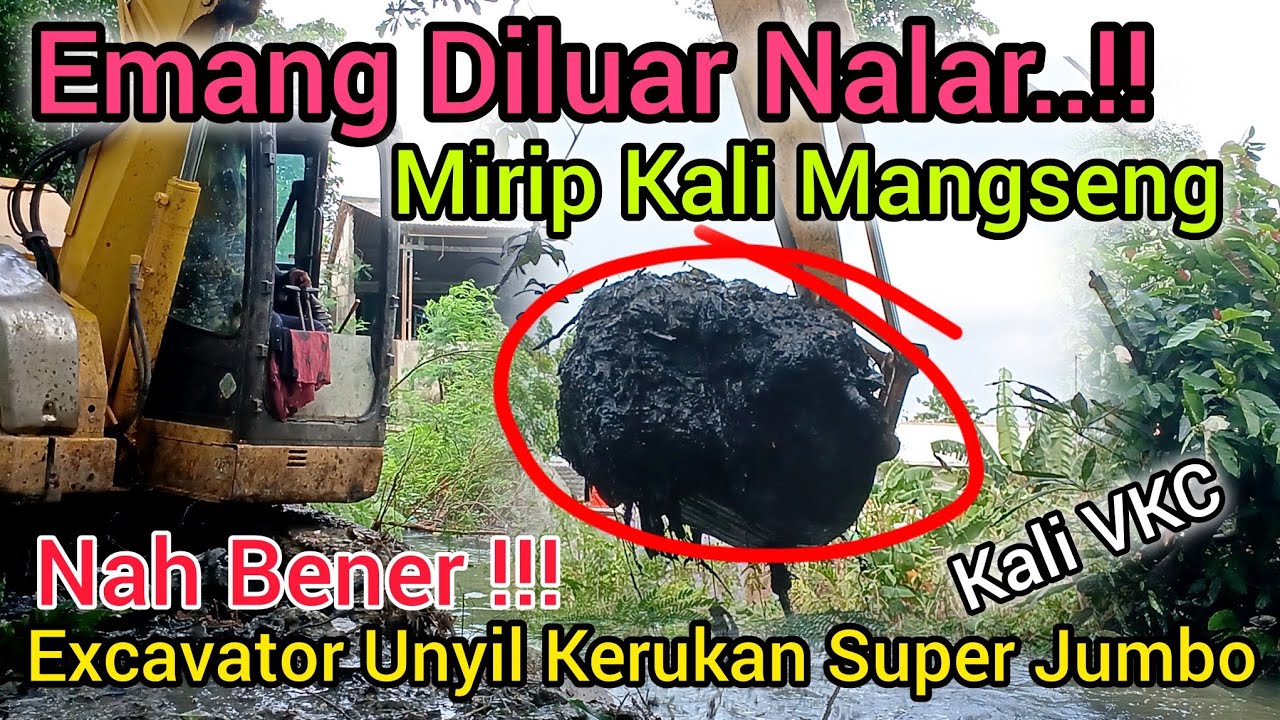 NAH BENER KAN‼️EMANG DILUAR NALAR EXCAVATOR UNYIL KERUKAN SUPER JUMBO❗️
