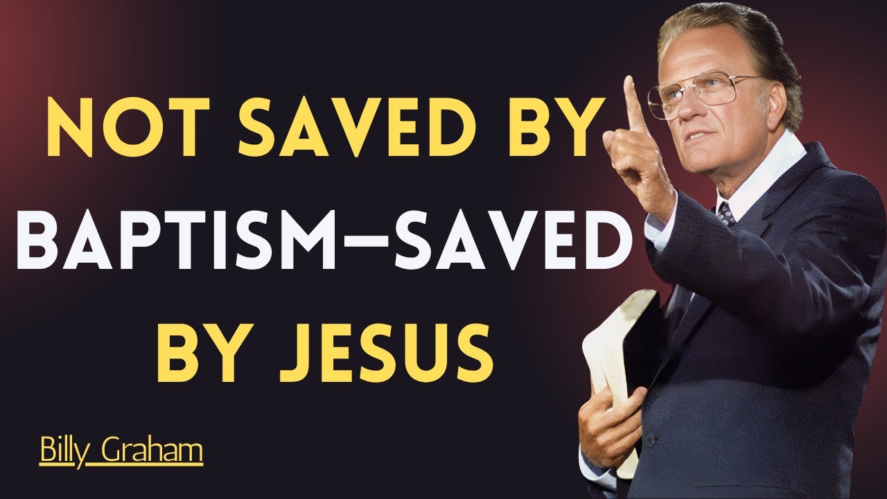 Why You&rsquo;re Still Not Born Again After Baptism | Billy Graham | faith motivation