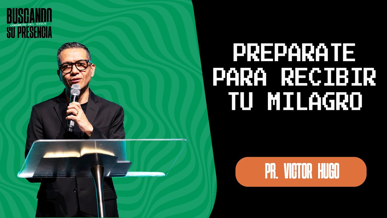 Prepárate para encontrarte con tu Profesía - Pr. Victor Hugo - 27/07/2024