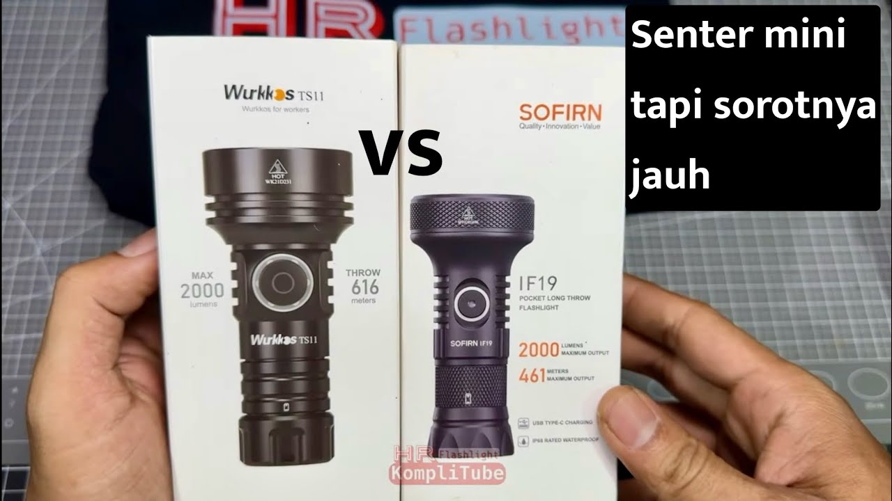 Sofirn IF19 vs Wurkkos TS11 senter mini terang sorot jauh