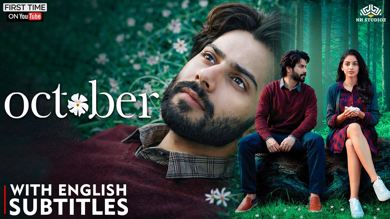 OCTOBER Full Hindi Movie 4K | Varun Dhawan, Banita Sandhu | Bollywood Romance | Eng CC