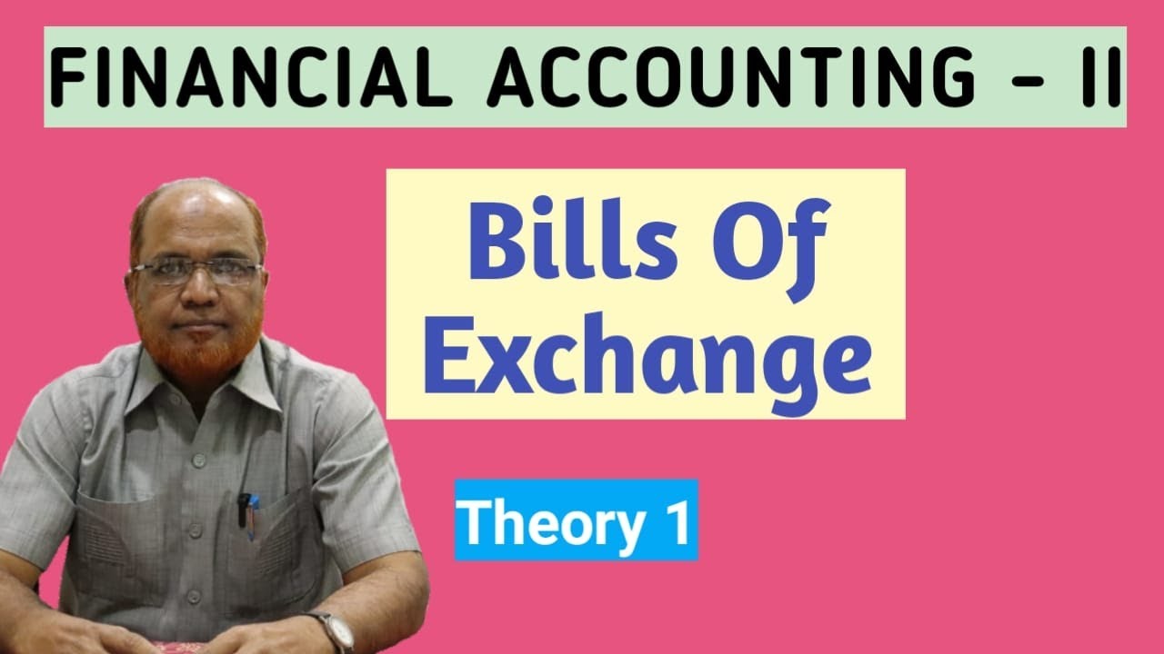 Financial Accounting II I Bills of Exchange I Theory I Intro I Part 1 I Khans Commerce Tutorial I