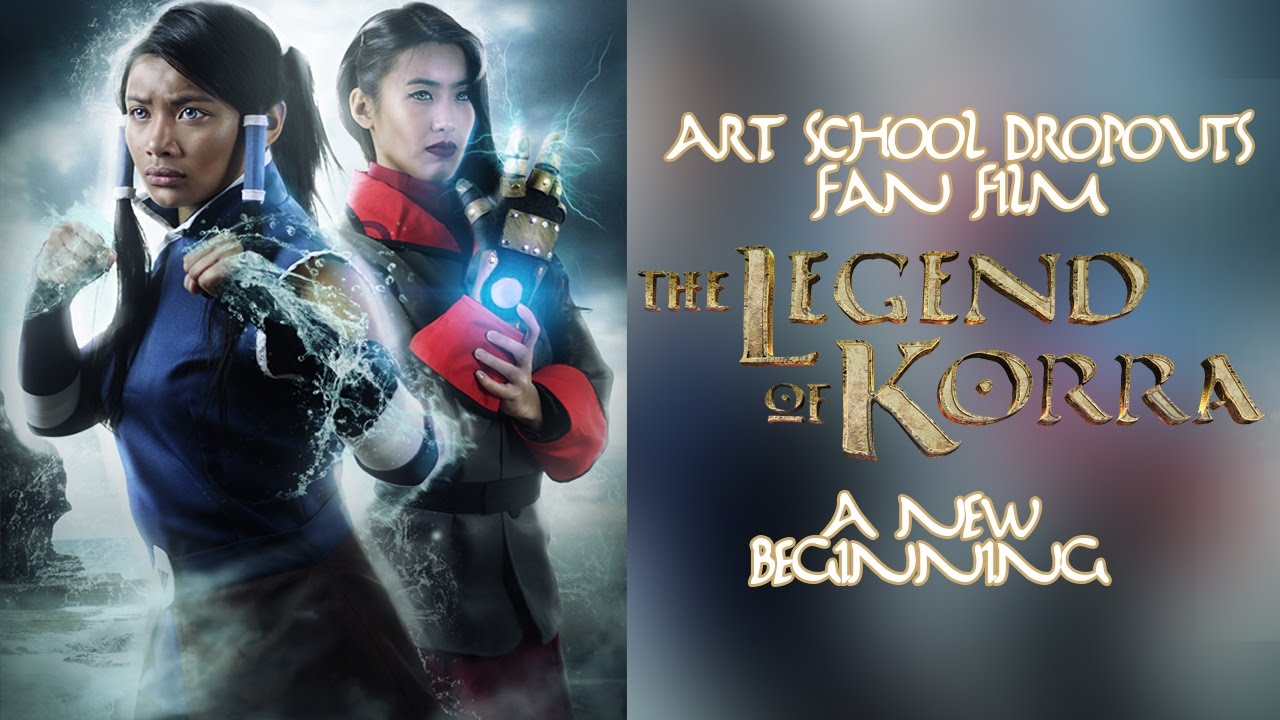 The Legend of Korra: A New Beginning (Live Action - Art School Dropouts The Last Airbender Fan Film)