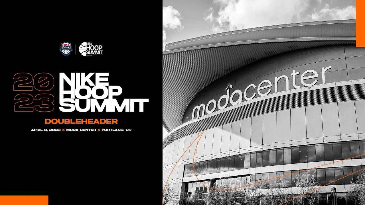 2023 Nike Hoop Summit // Double Header in Portland