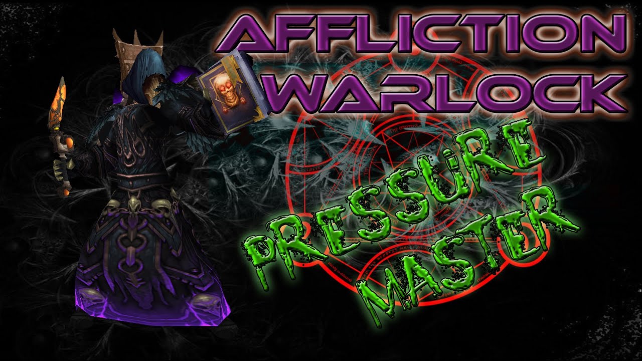MOP PvP 5.4: Affliction Warlock Pressure Master