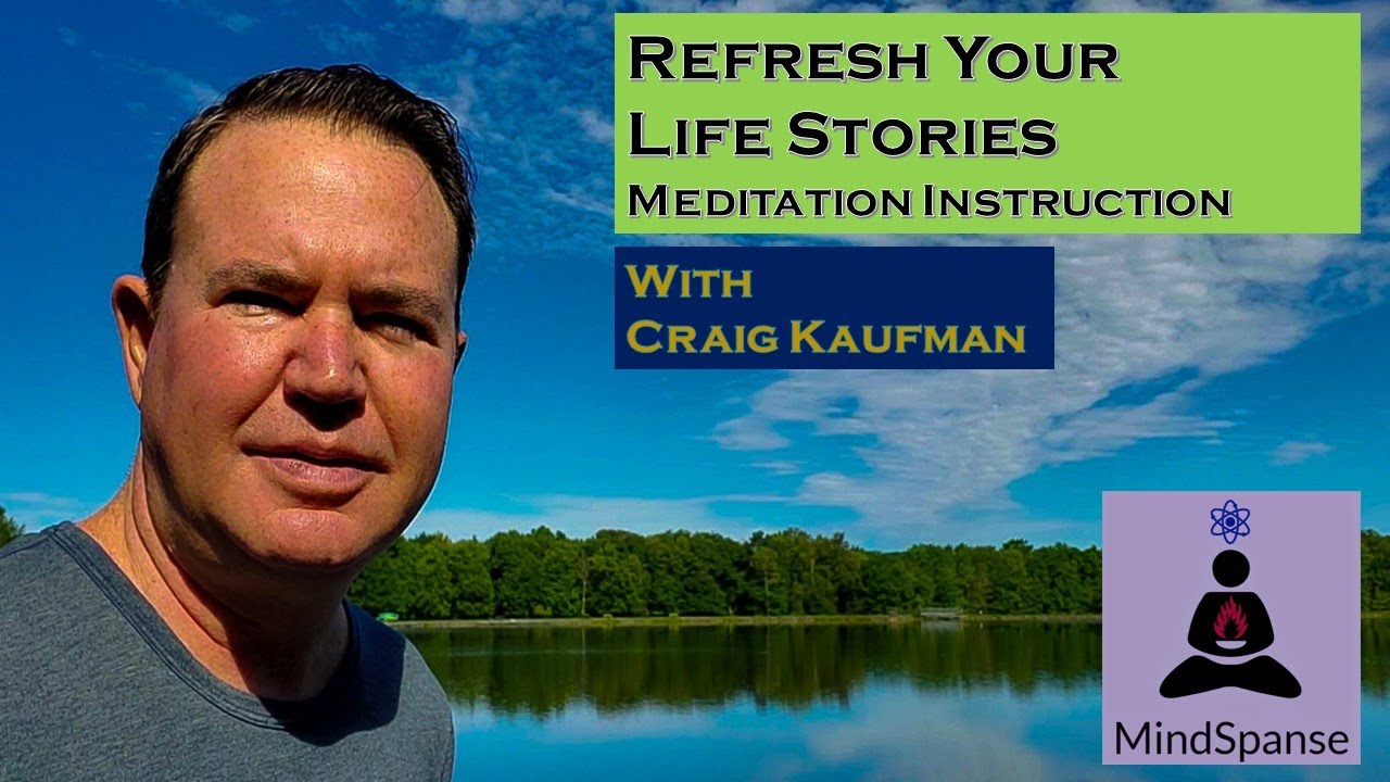 Refresh Your Life Stories - Meditation Instruction with Craig Kaufman Live From Modena Italy 2022