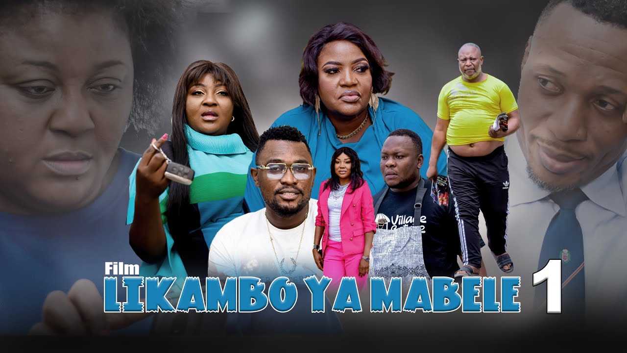 LIKAMBO YA MABELE 1  [ Nouveau Film congolais] Bel-art prod Août   2023