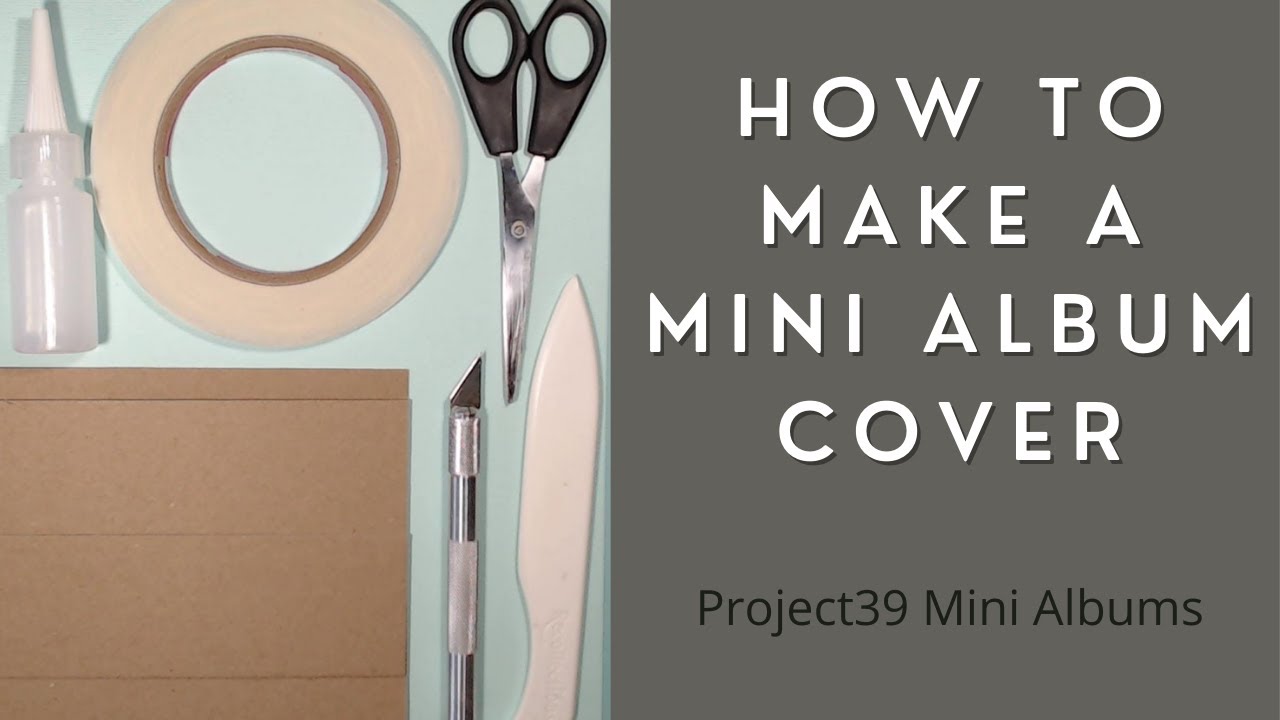 How to Make a Mini Album Cover Using the Easy Cover Lay Flat Method Beginning Mini Album Tutorial