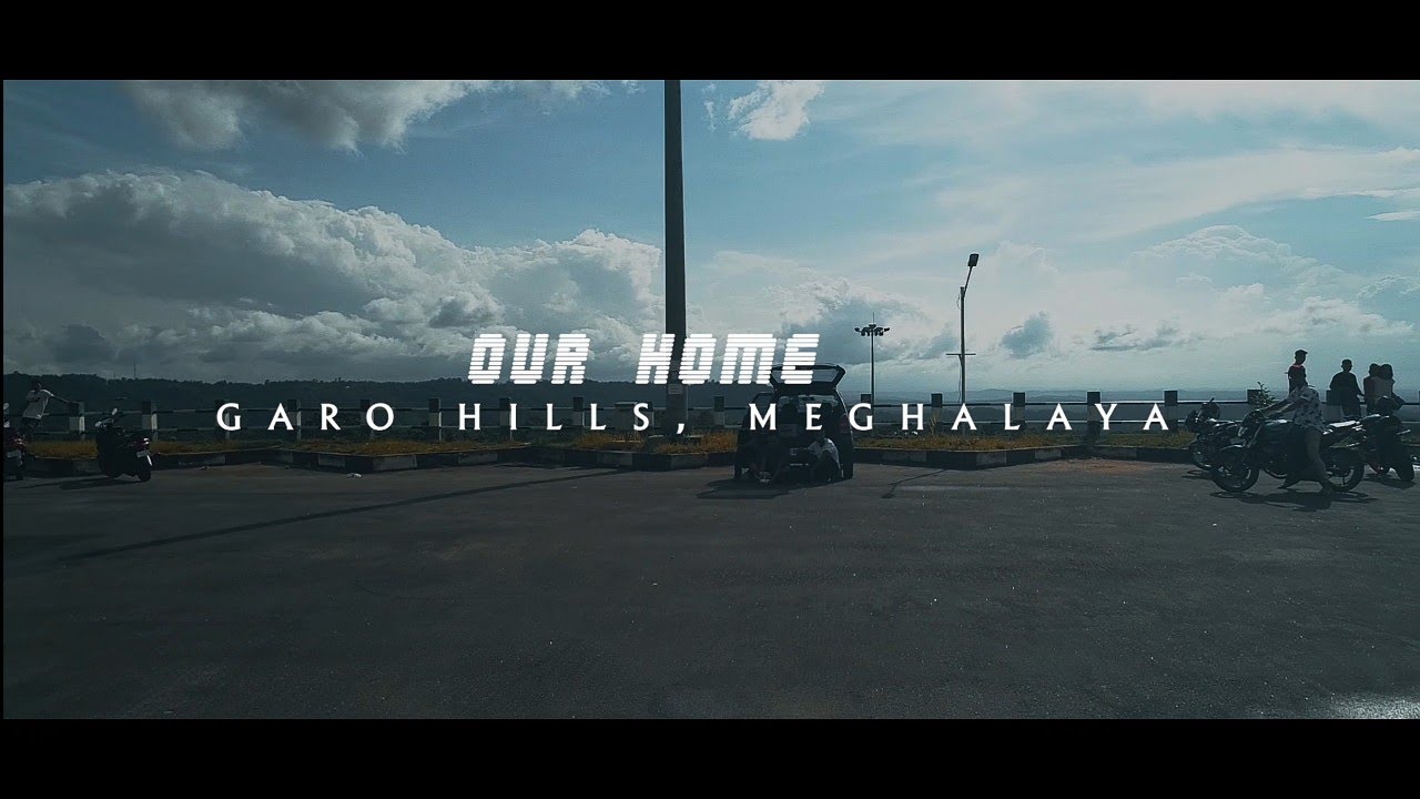 Our Home Garo Hills Meghalaya