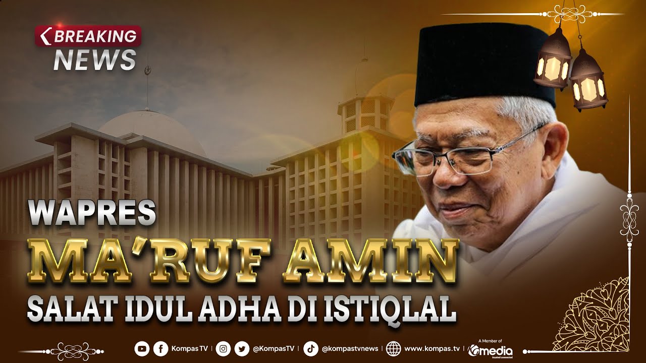 BREAKING NEWS - Wapres Ma'ruf Amin Salat Idul Adha 1445 H di Masjid Istiqlal Jakarta