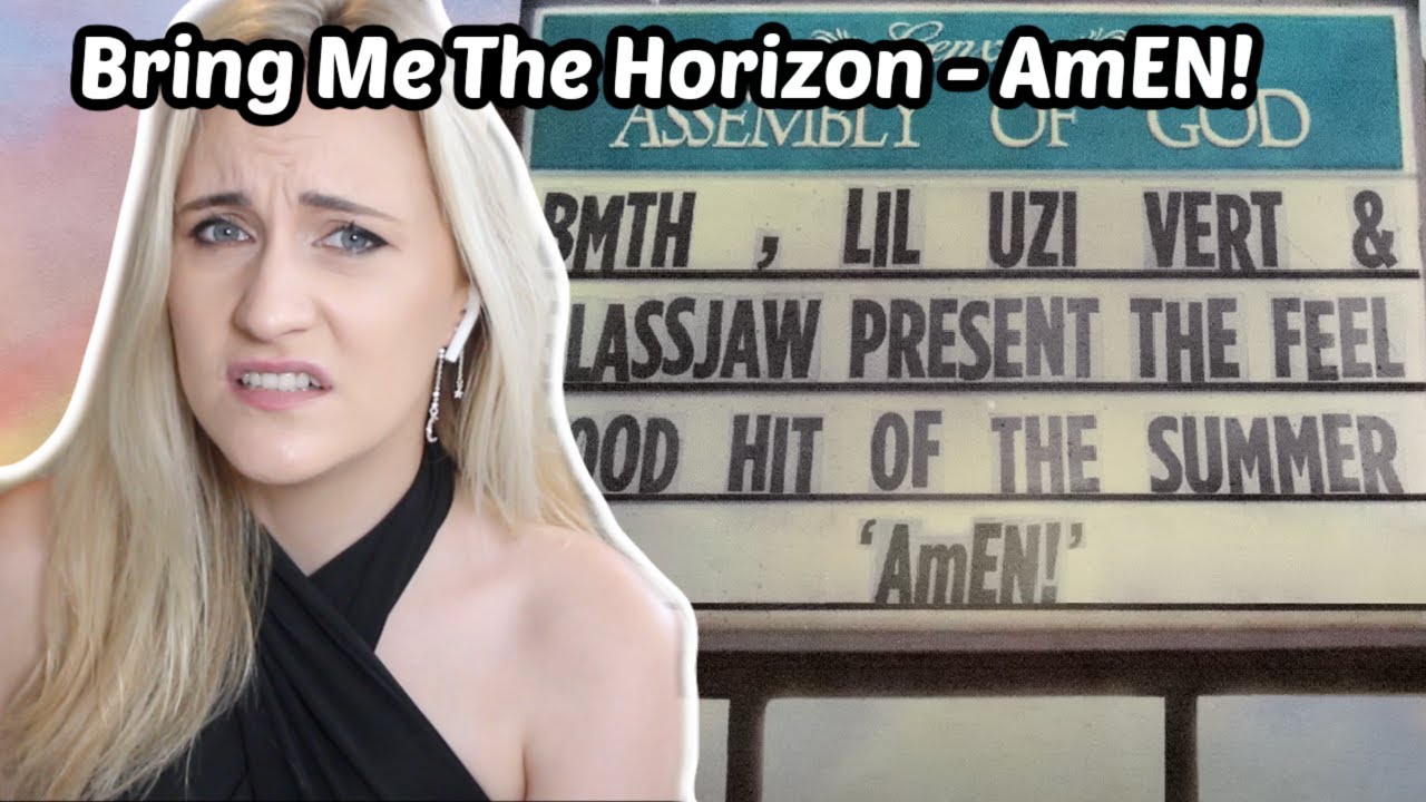 Basic White Girl Reacts To Bring Me The Horizon - AmEN! (Official Audio)