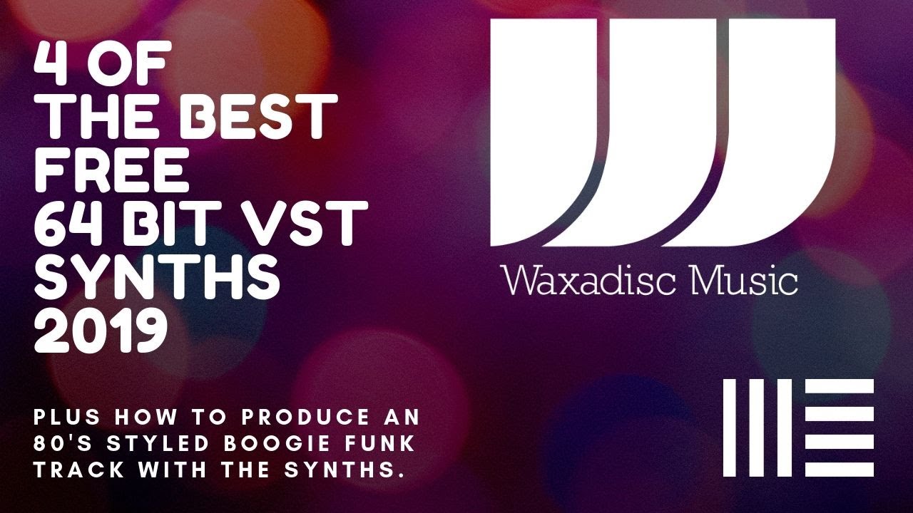 Four FREE 64 Bit VST Plug in Synths & Ableton Boogie Funk Tutorial all in one