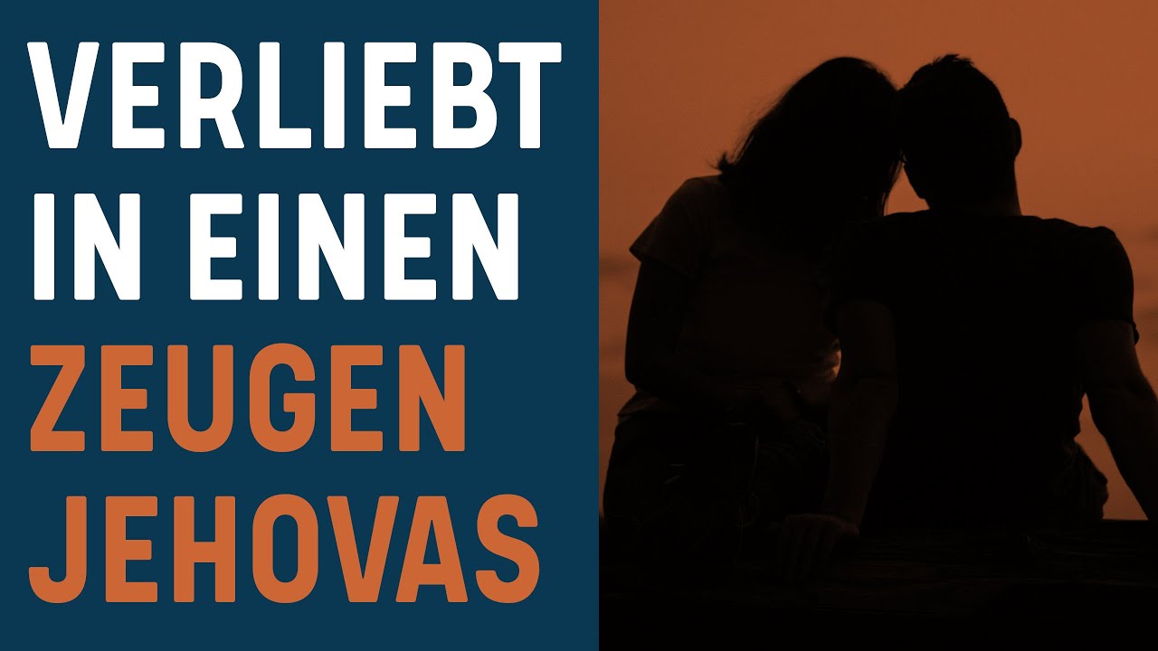 Was tun, wenn ich einen Zeugen Jehovas liebe?