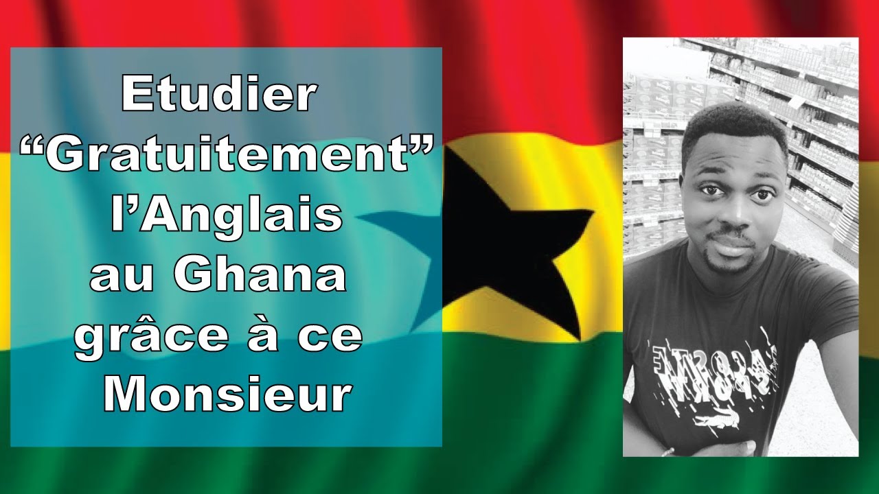 Etudier Gratuitement l’Anglais au Ghana grâce à Eric.