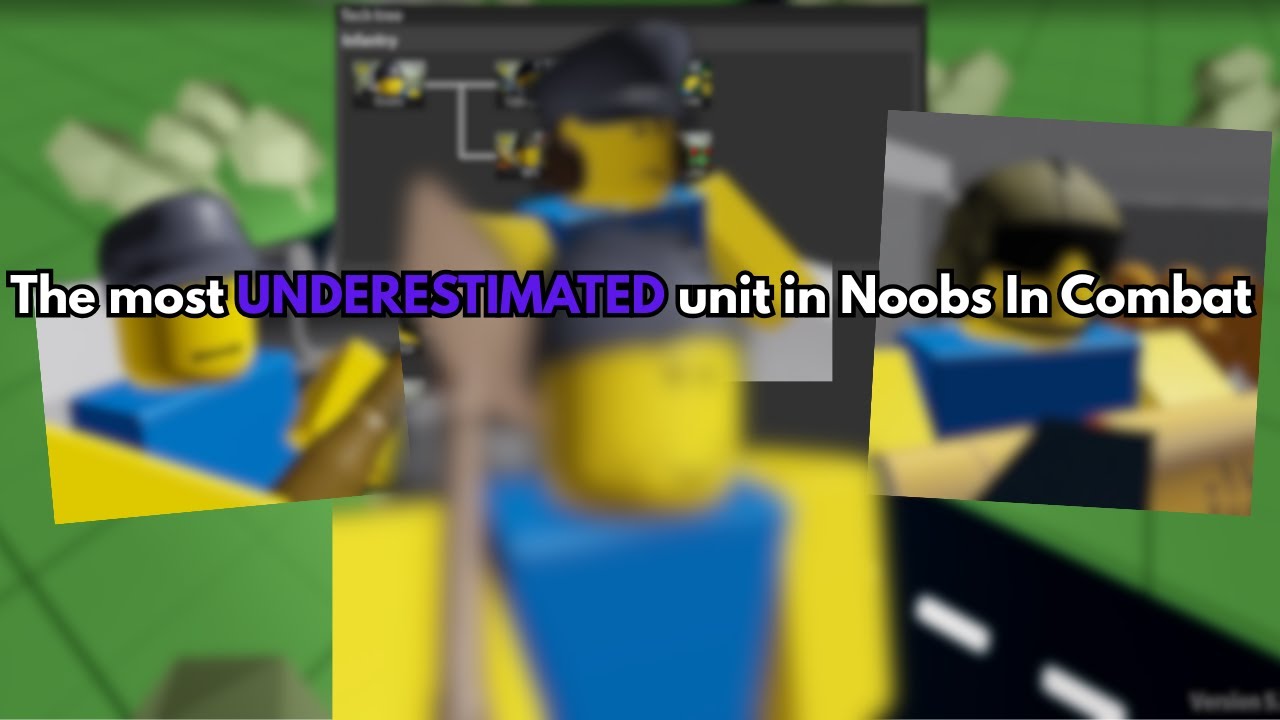 The most UNDERRATED unit in Noobs In Combat...