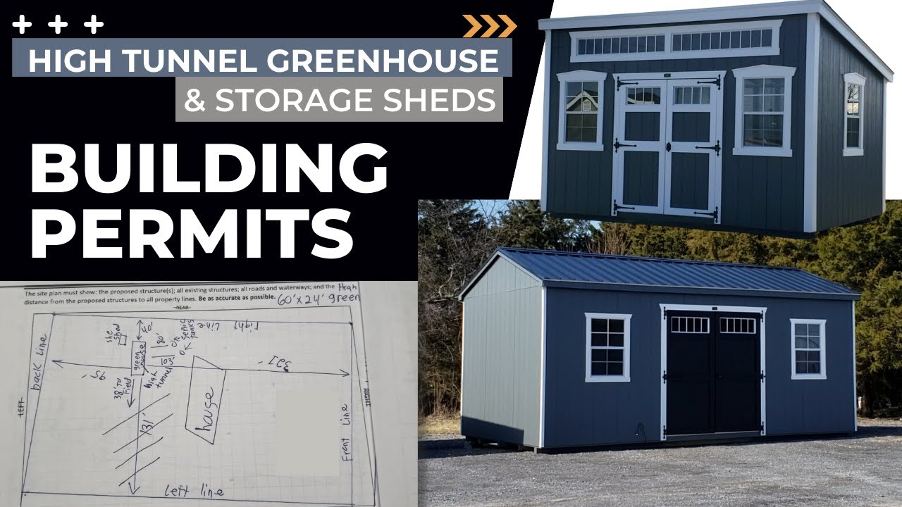 County Building Permits | High Tunnel Greenhouse & Storage Sheds | Homestead Infrastructure Planning