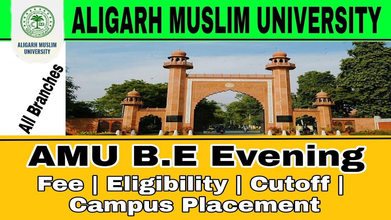 amu BE course Detail | Eligibility criteria | Selection Process | Fee | cutoff | Scholarship