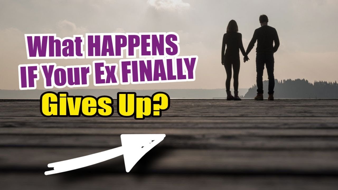 😏 What HAPPENS When Your Ex Finally Gives Up?