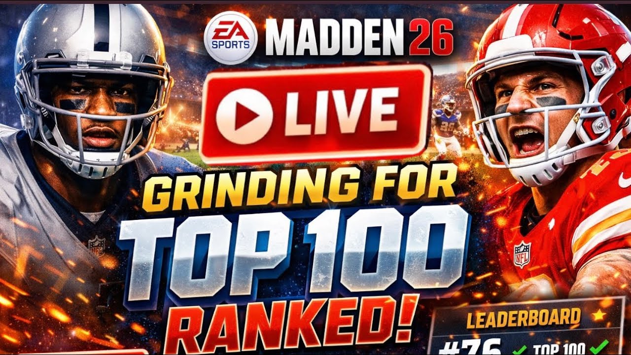 Top 100 Madden grind 2/23