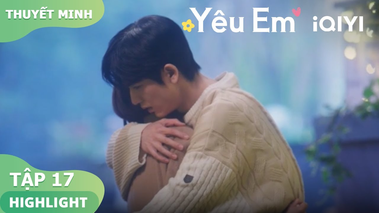 😅H&agrave; T&ocirc; Diệp V&agrave; T&igrave;nh Địch Chạm Mặt, Thẩm T&iacute;ch Ph&agrave;m Tỏ Ra Bất Lực  |  Y&ecirc;u Em EP17 | iQIYI Vietnam