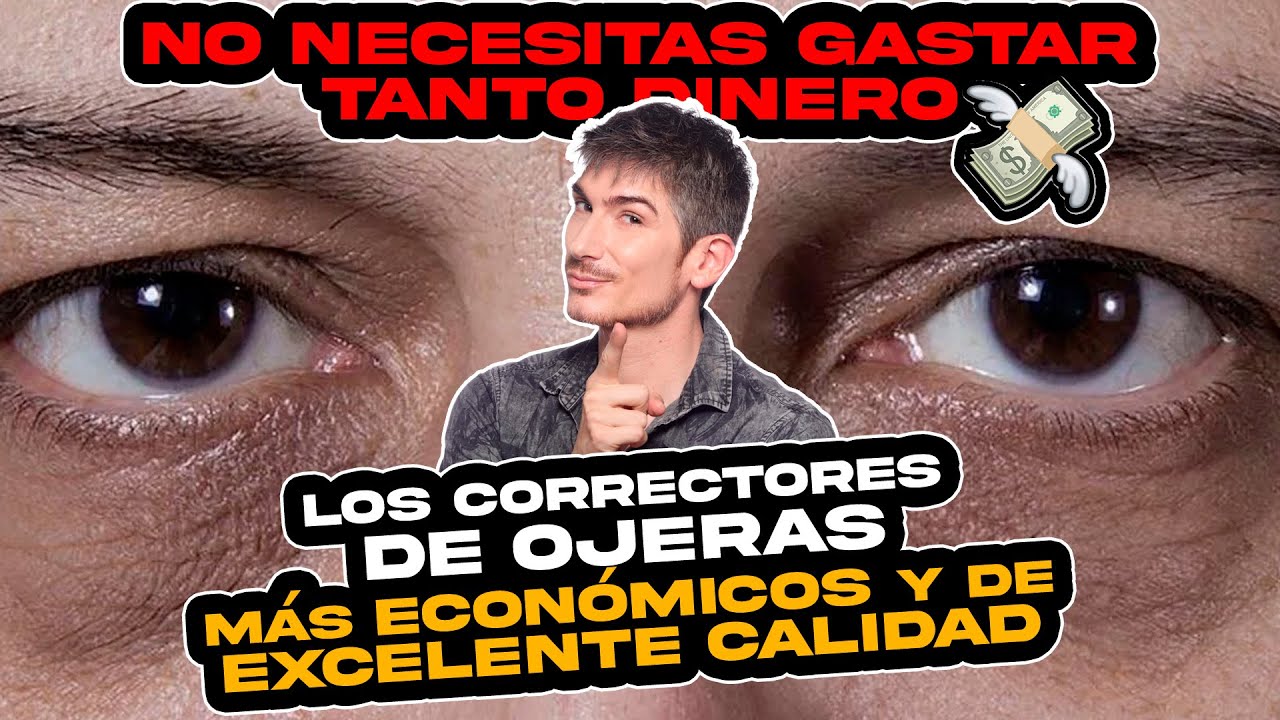 Los Mejores Correctores de ojeras Economicos del Momento / Igual que los de alta gama
