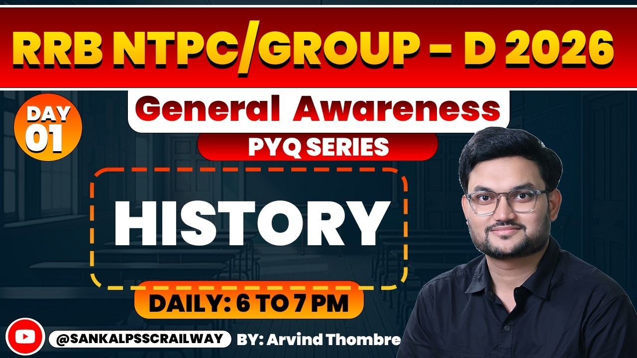 RRB NTPC/GROUP - D 2026 | General Awareness PYQ SERIES (DAY 01) | HISTORY | Arvind Thombre