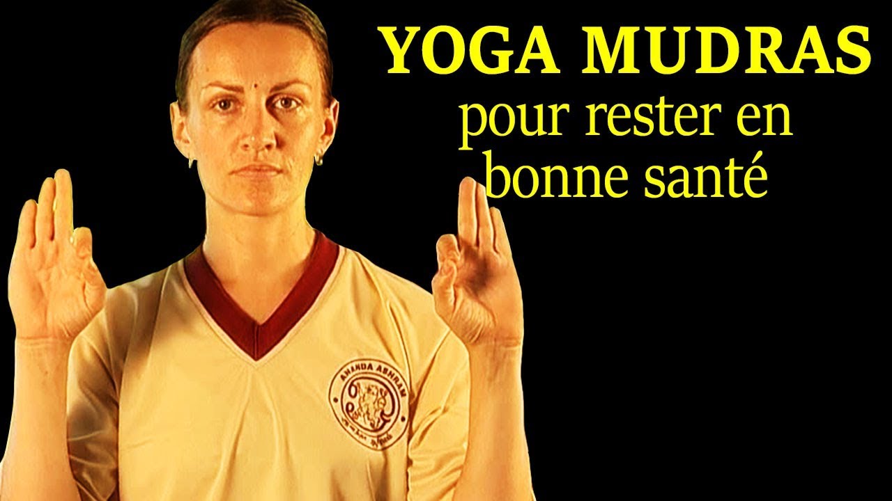 Simple and Easy Yoga Mudras for Healthy Life (French) | Mudras Simples et Faciles Pour Une Vie Saine