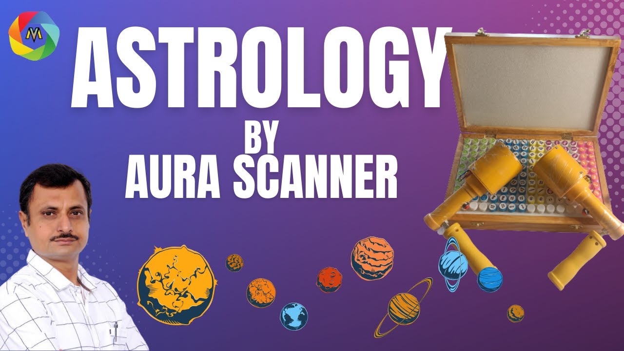 AURA SCANNER दवारा ASTROLOGY | एस्ट्रोलॉजी करना हुआ अभ और भी आसान | VASTU SHASTRA SEEKHEY |