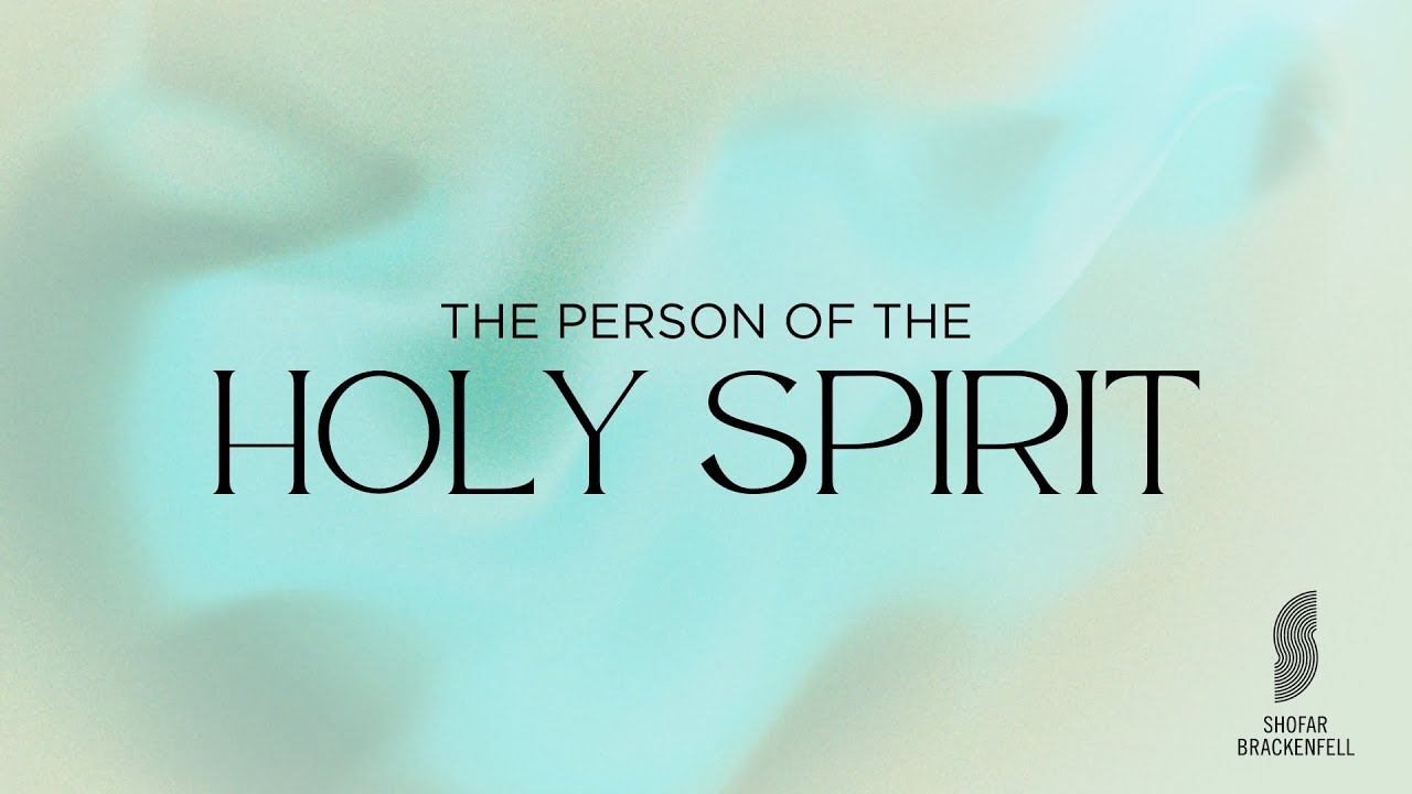 The Person of the Holy Spirit | Peter Sawers