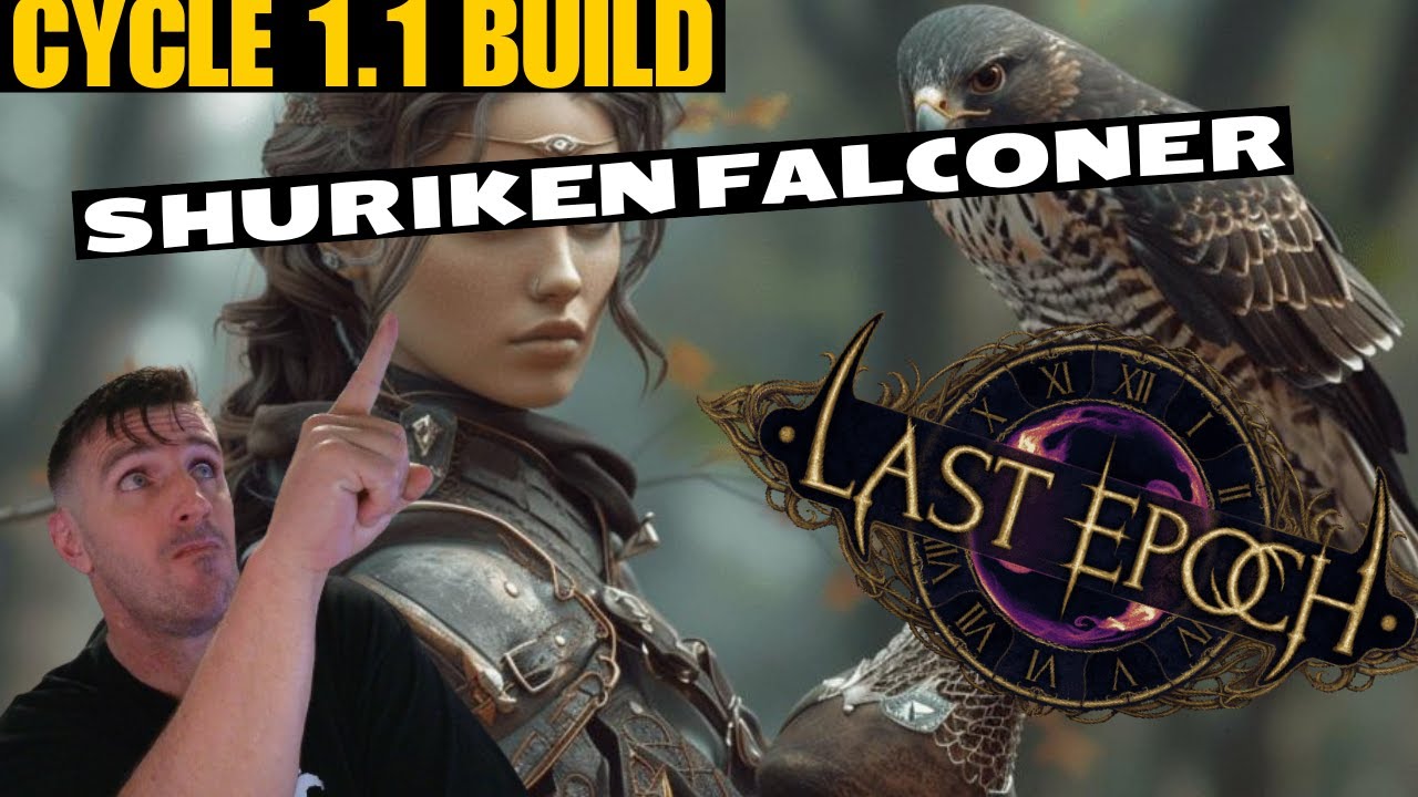 Last Epoch - Harbingers of Ruin 1.1 - Shuriken Falconer Build Guide (updated)