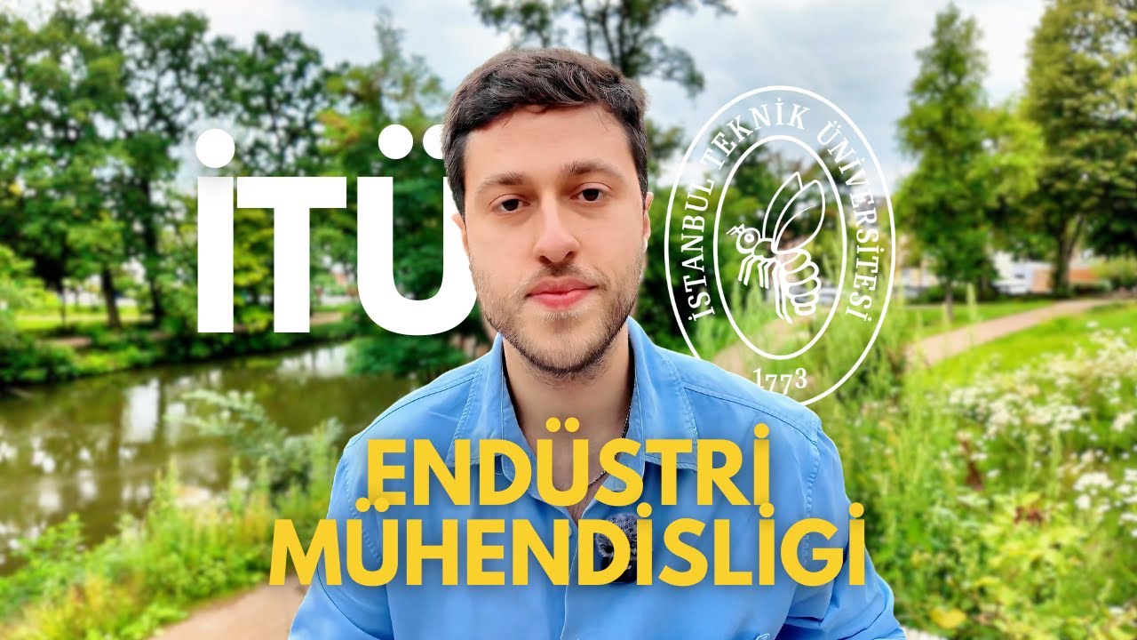 İTÜ Endüstri Mühendisliği Mezunu Almanya’dan Cevaplıyor – 2025 YKS Tercih Rehberi
