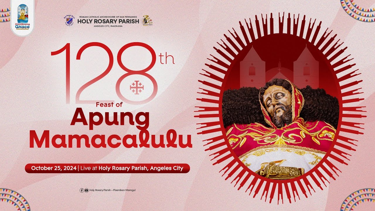 128th Feast of Apung Mamacalulu | 25 October 2024