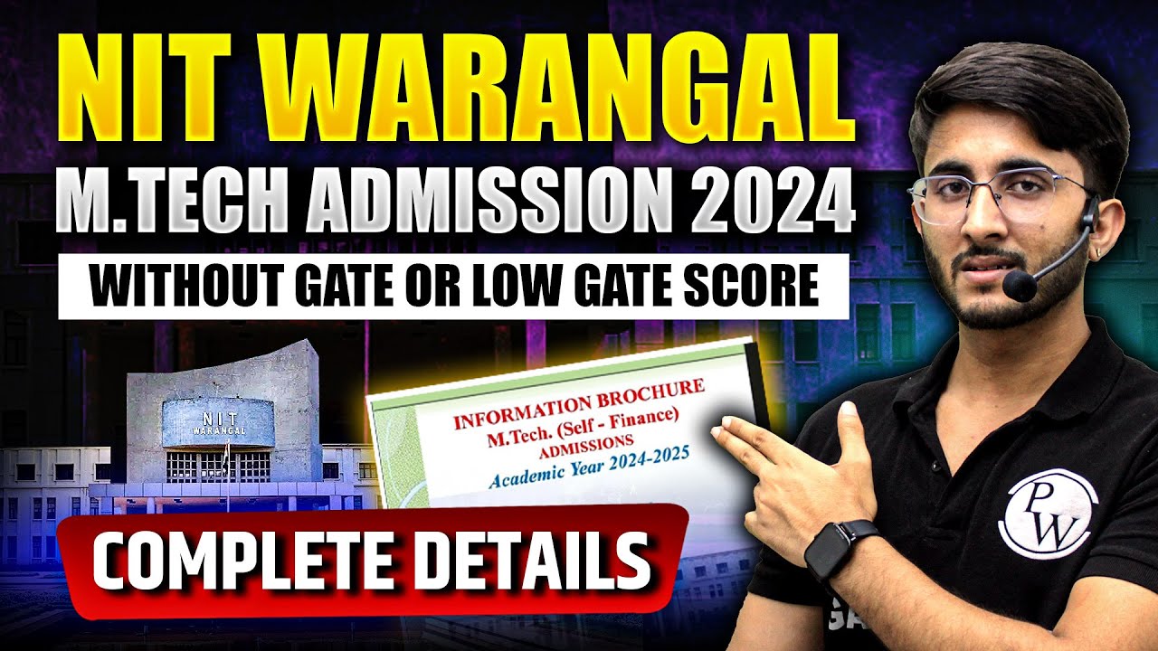 NIT Warangal Mtech Admission 2024 | Without GATE or Low GATE Score | Complete Details