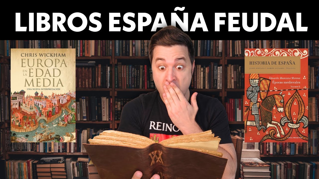 10 LIBROS ESENCIALES para entender la Espa&ntilde;a feudal