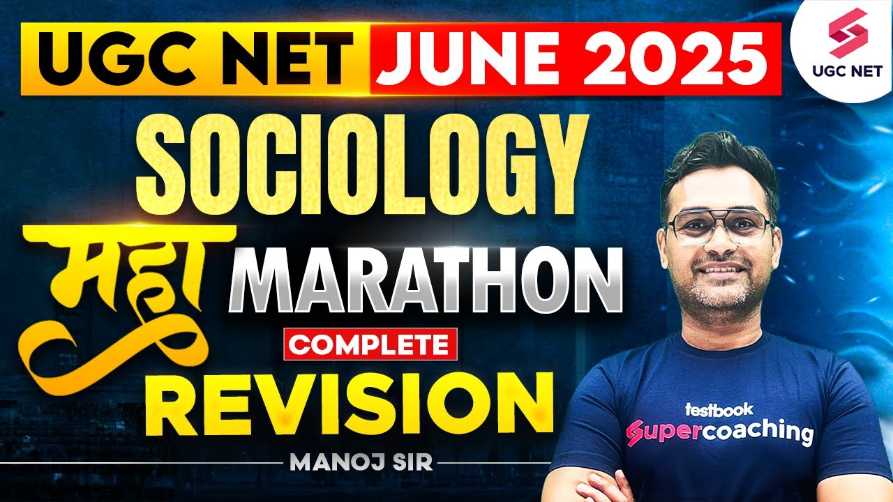 UGC NET Sociology Marathon 2025 | Complete UGC NET Sociology Revision By Manoj Sir