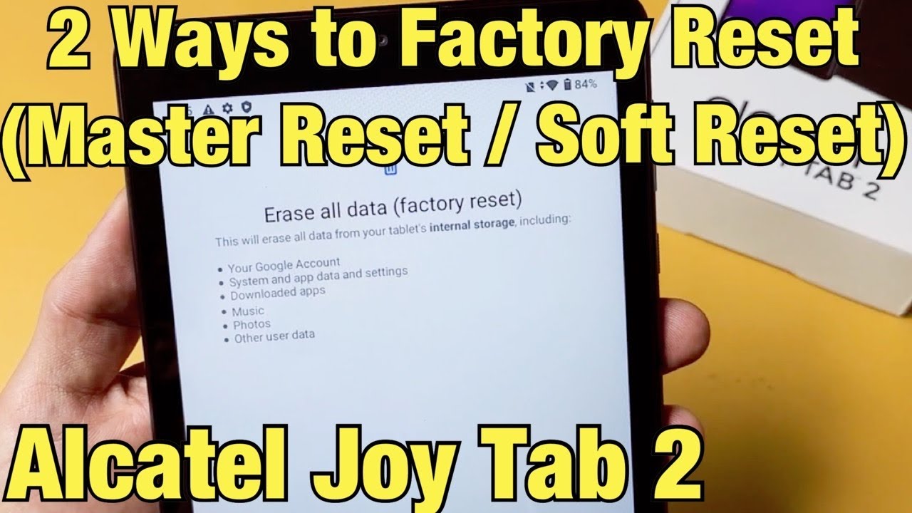 Alcatel Joy Tab 2: How to Factory Reset (2 Ways- Hard Reset & Soft Reset)