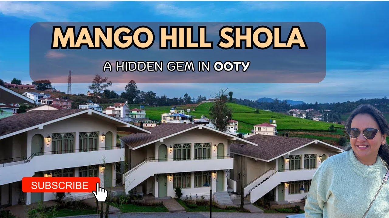Mango Hill Shola Resort Ooty | Best Place to Stay in Ooty | Full tour of Luxury Hotel