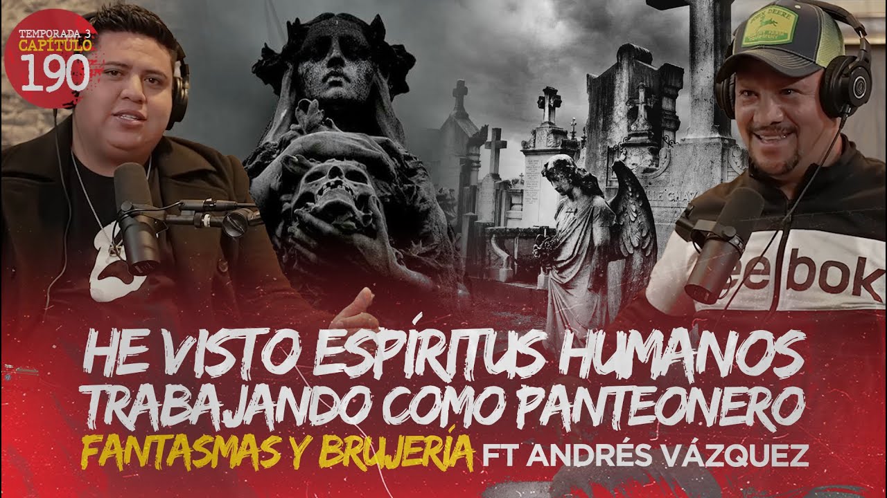He visto Espíritus Humanos Trabajando como Panteonero | Fantasmas y Brujería