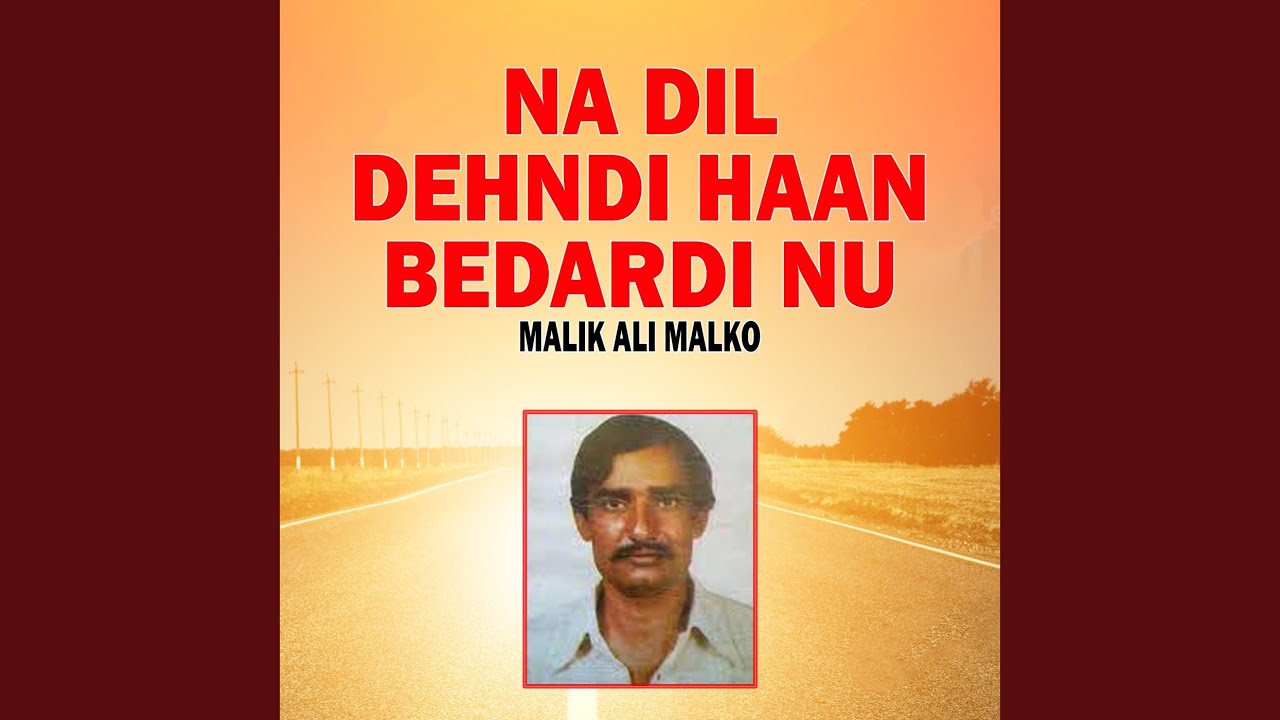 Na Dil Dehndi Haan Bedardi Nu, Pt. 01