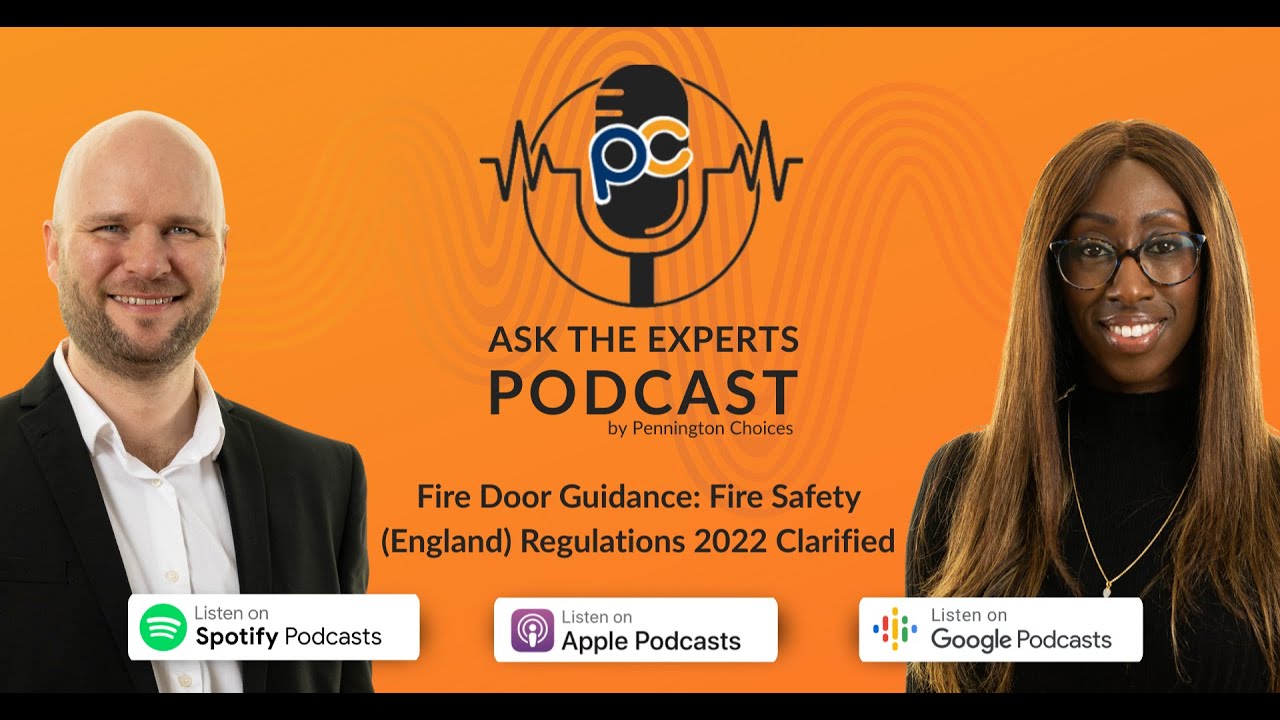 Fire Door Guidance: Fire Safety (England) Regulations 2022 Clarified - Ask the Experts Podcast