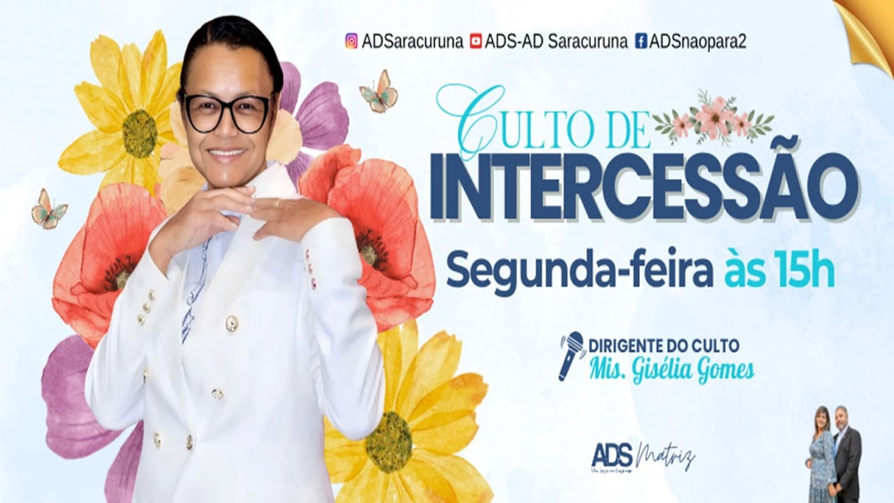 #Live – Culto de Intercessão – 09/003/2026 – 15h - #ADS #AnoDaAproximação