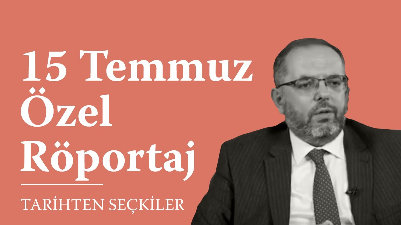 Sayın Erhan Afyoncu İle 15 Temmuz Özel Röportajı
