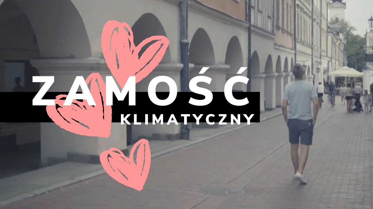 Z CYKLU POMYSŁY NA LATO - WEEKEND W ZAMOŚCIU