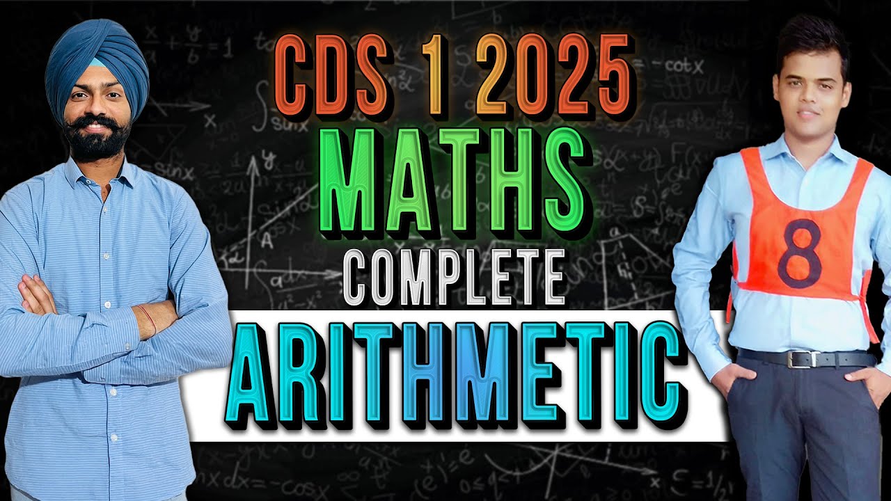 Complete Arithmetic for CDS 1 2025 || CDS Maths || Sandeep Brar sir.