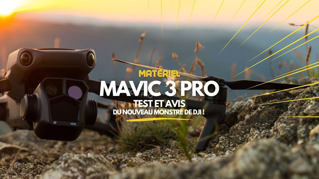 Le nouveau DJI MAVIC 3 PRO ! Mon avis et test du meilleur drone du moment ! 🔥