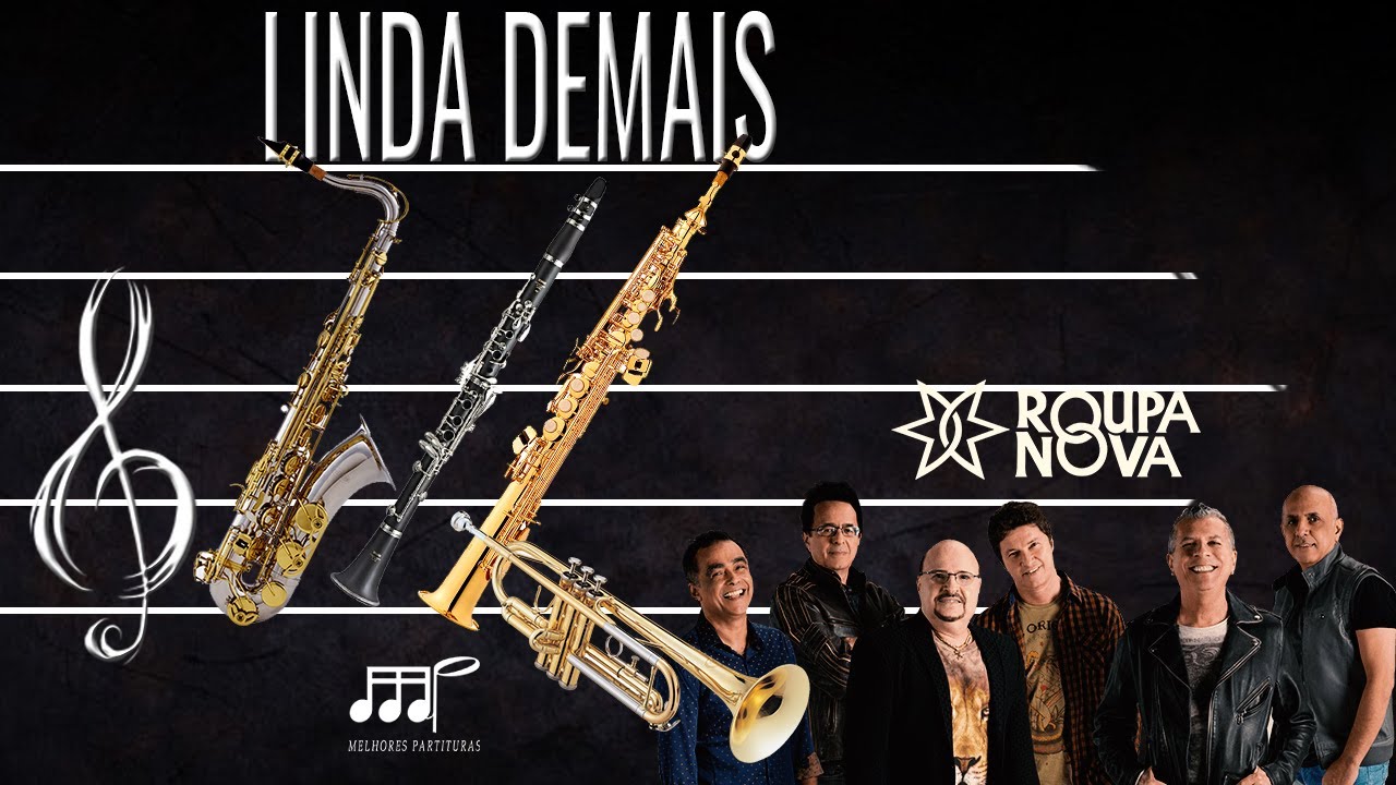Partitura - Linda Demais (Roupa Nova) Sax Tenor, Soprano, Clarinete,  Trompete (Bb)...