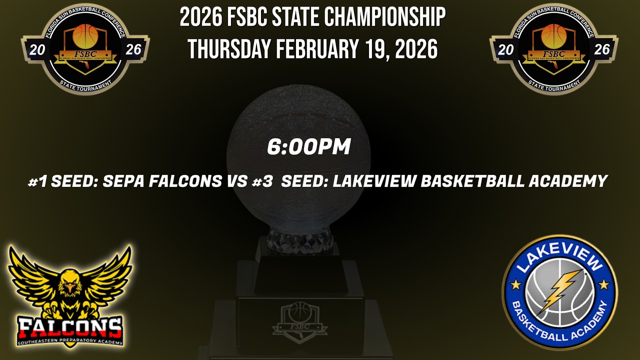#1 SEED: SEPA FALCONS VS #3 SEED: LAKEVIEW BASKETBALL ACADEMY